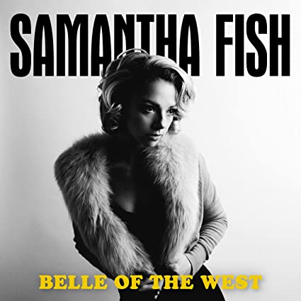 Samantha Fish | Belle Of The West | CD
