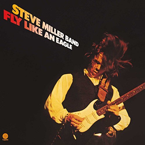 Steve Miller | Fly Like An Eagle (180 Gram Vinyl, Reissue) | Vinyl