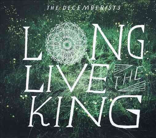 The Decemberists | LONG LIVE THE KING | CD