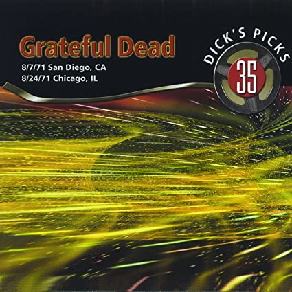 The Grateful Dead | Dick's Picks, Vol. 35: San Diego, CA 8/ 7/ 71 - Chicago, IL 8/ 24/ 71 (Jewel Case Packaging) (4 Cd's) | CD