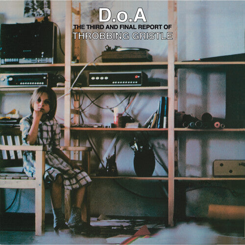 Throbbing Gristle | D.o.A.: The Third and Final Report of Throbbing Gristle | CD