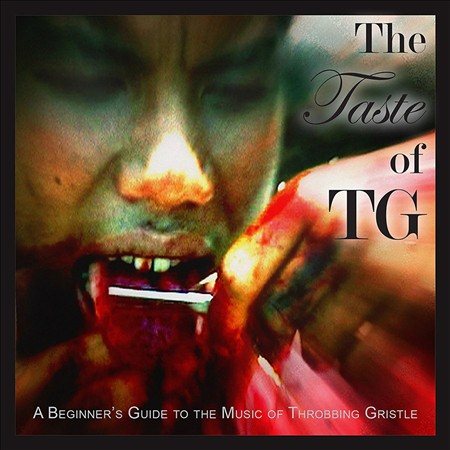 Throbbing Gristle | TASTE OF TG: BEGINNER'S GUIDE TO THROBBING GRISTLE | CD