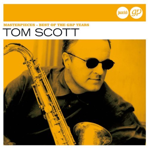 Tom Scott | Masterpieces: Best of the GRP Years | CD