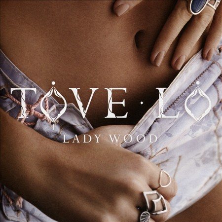 Tove Lo | LADY WOOD (EXPLICIT) | CD