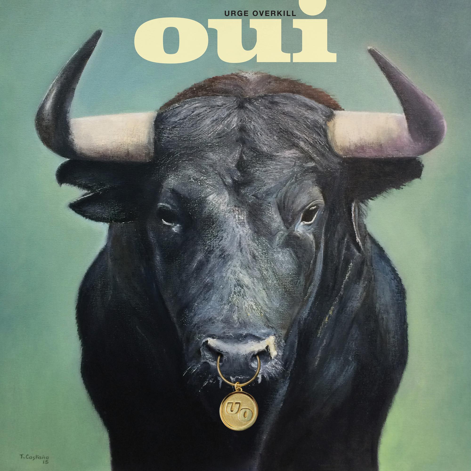 Urge Overkill | Oui [Indie Exclusive] | Vinyl