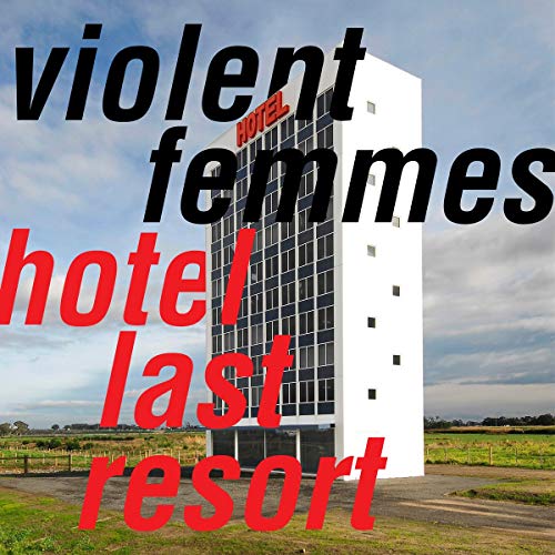 Violent Femmes | Hotel Last Resort | CD