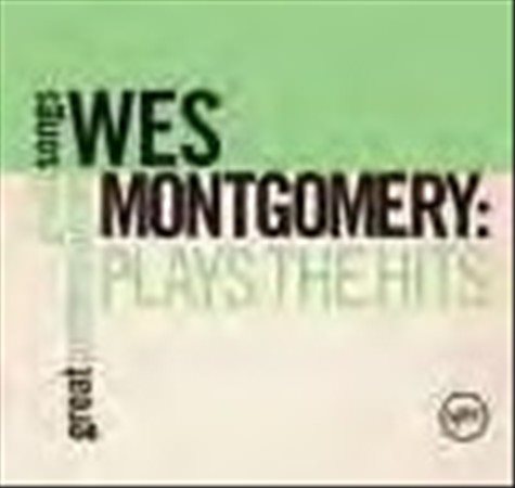 Wes Montgomery | PLAYS THE HITS (GREA | CD