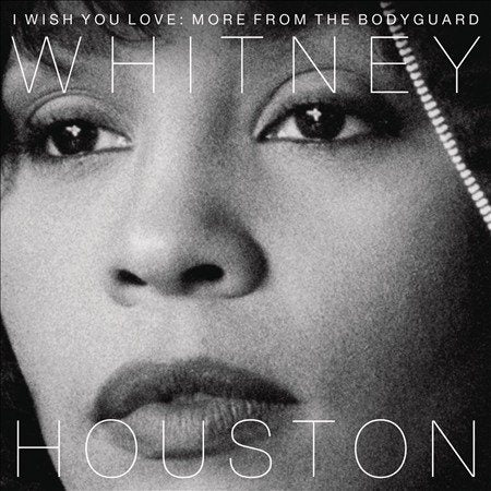 Whitney Houston | I WISH YOU LOVE: MORE FROM THE BODYGUARD | CD