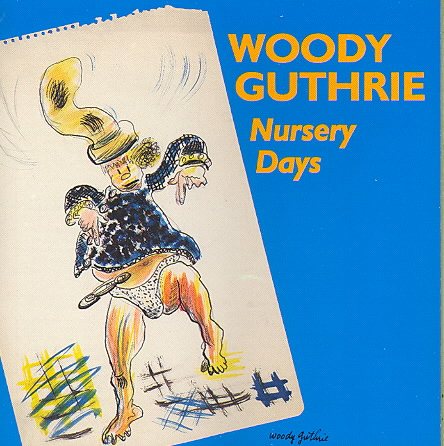 Woody Guthrie | Nursery Days | CD