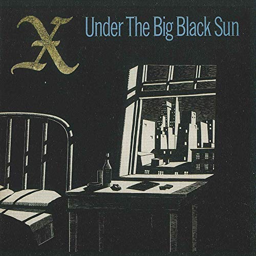 X | Under The Big Black Sun | CD