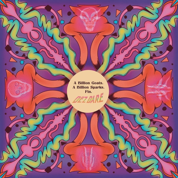 DEZ DARE - A Billion Goats. A Billion Sparks. Fin. | Vinyl