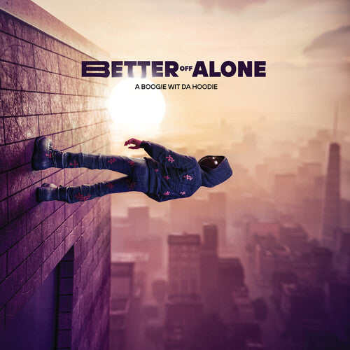 A Boogie Wit da Hoodie - Better Off Alone [Explicit Content] | CD