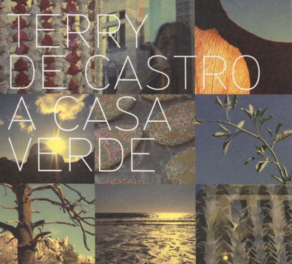 TERRY DE CASTRO - A Casa Verde | CD