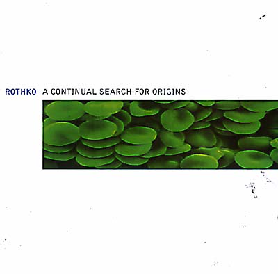 ROTHKO - A Continual Search For Origins | CD