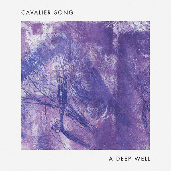CAVALIER SONG - A Deep Well | Vinyl