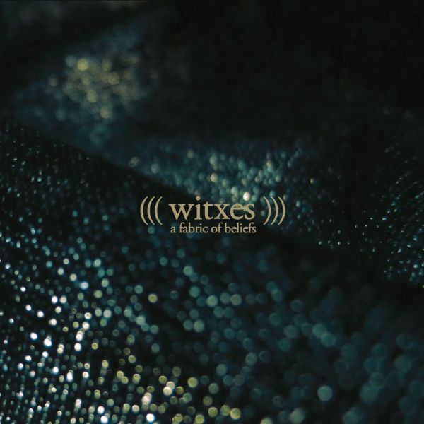 Witxes - A Fabric Of Beliefs | Vinyl