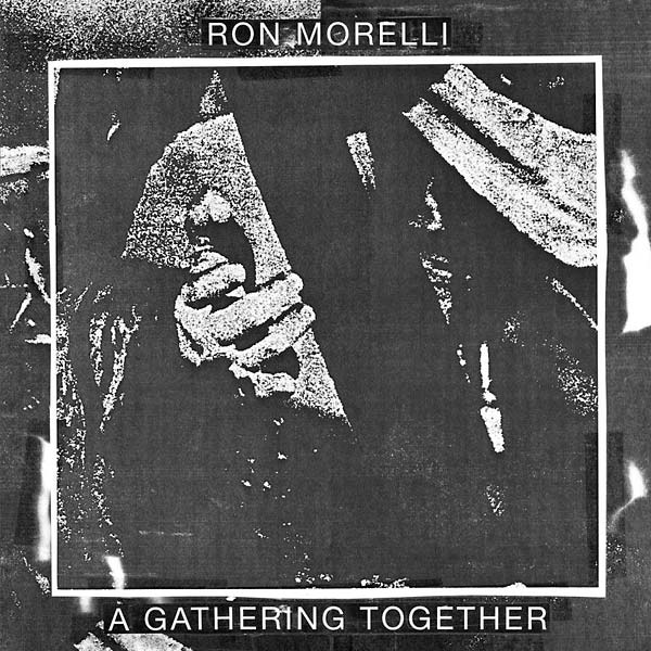 RON MORELLI - A Gathering Together | Vinyl