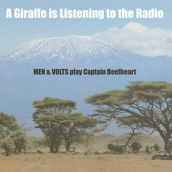MEN & VOLTS - A Giraffe Is Listening To The Radio: Men & Volts Play Captain Beefheart | Vinyl