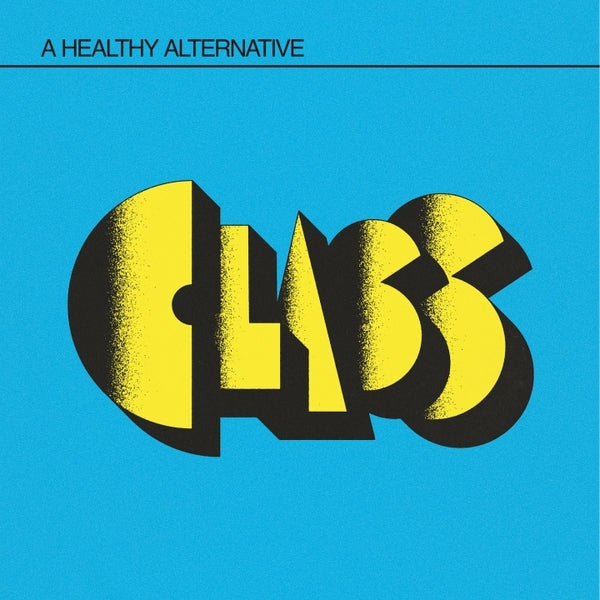 CLASS - A Healthy Alternative | Vinyl