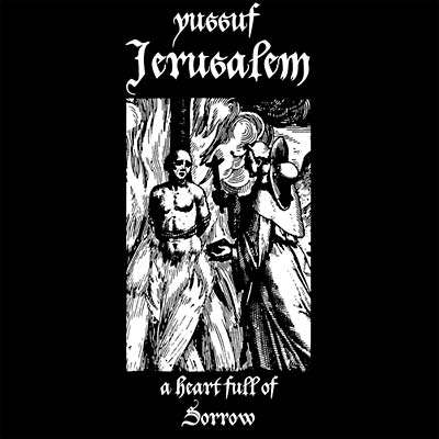 YUSSUF JERUSALEM - A Heart Full Of Sorrow | CD