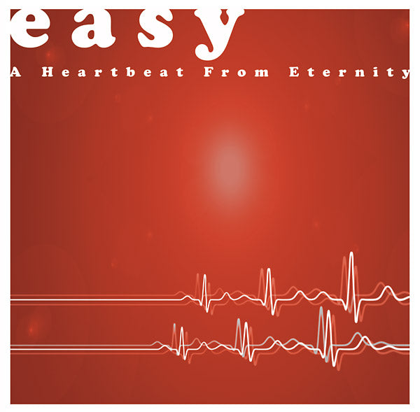 EASY | A Heartbeat From Eternity | Vinyl