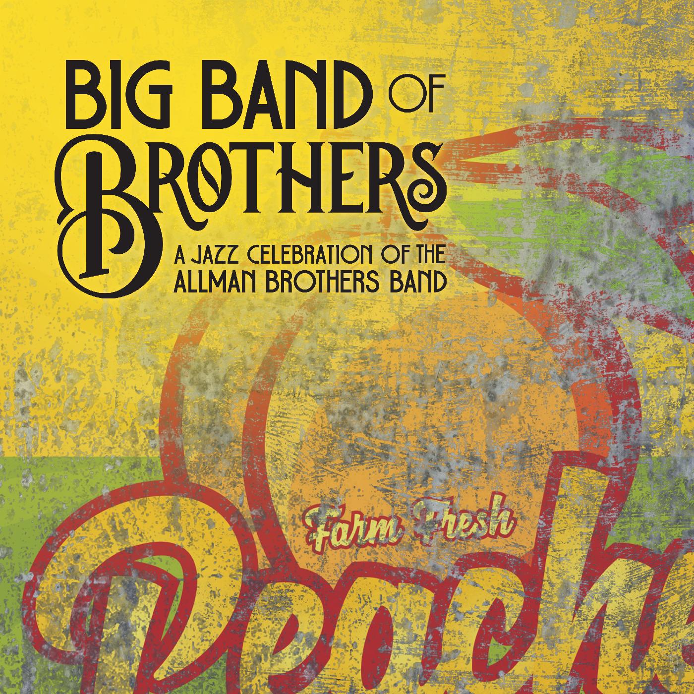 Big Band of Brothers - A Jazz Celebration of the Allman Brothers Band | CD