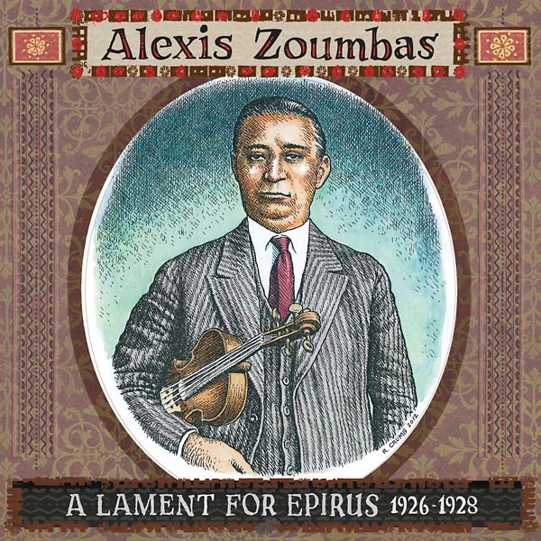 ALEXIS ZOUMBAS - A Lament for Epirus, 1926-1928 | CD