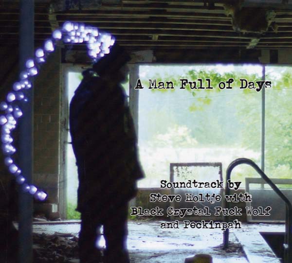 STEVE HOLTJE - A Man Full of Days | CD