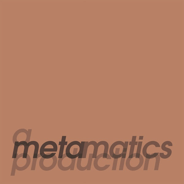 METAMATICS - A Metamatics Production | Vinyl