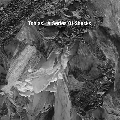 TOBIAS. - A Series of Shocks | CD