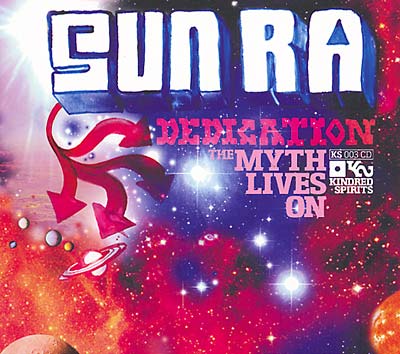 VA - A Sun Ra Dedication: The Myth Lives On | CD