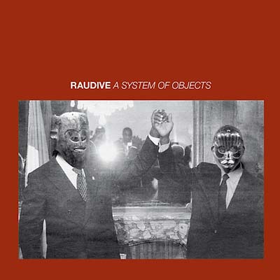 RAUDIVE - A System of Objects | CD