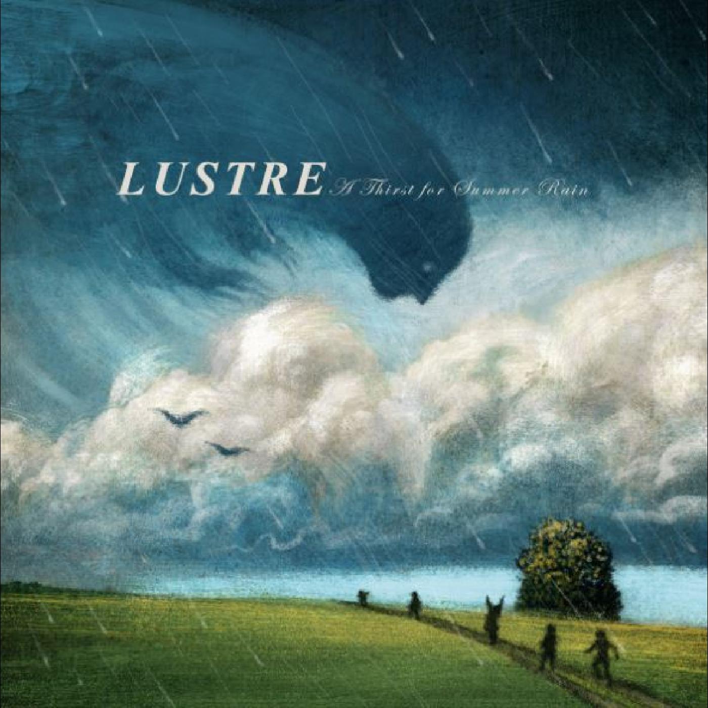 Lustre - A Thirst for Summer Rain | Vinyl
