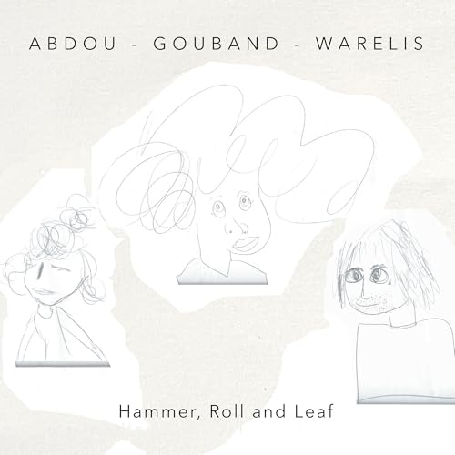 Abdou, Sakina | Hammer, Roll And Leaf | CD