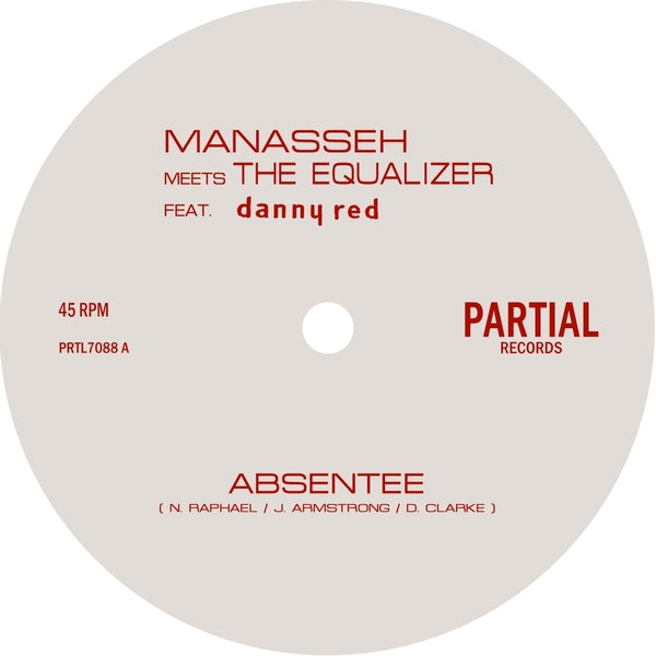 Manasseh & The Equalizer Feat. Danny Red - Absentee | Vinyl