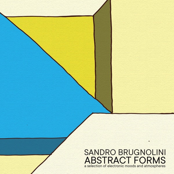 SANDRO BRUGNOLINI - Abstract Forms | Vinyl