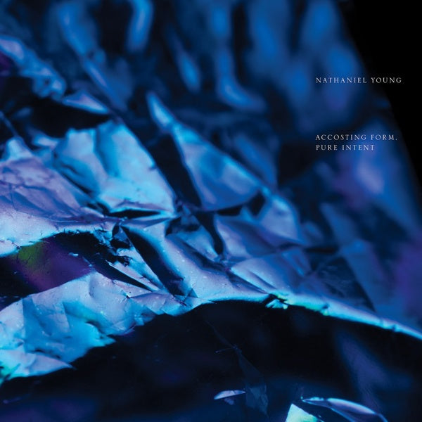 NATHANIEL YOUNG - Accosting Form, Pure Intent | Vinyl