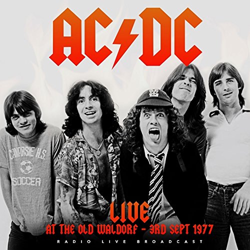 AC/DC - Live At The Waldorf: San Francisco, Sept. 3rd 1977 [Import] | Vinyl