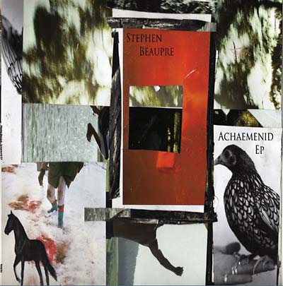 STEPHEN BEAUPRE - Achaemenid EP | Vinyl