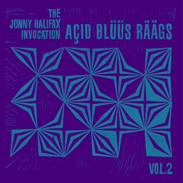 THE JONNY HALIFAX INVOCATION - Acid Bluus Raags Vol.2 | Vinyl