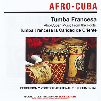 TUMBA FRANCESA - Afro-Cuban Music from the Roots | CD