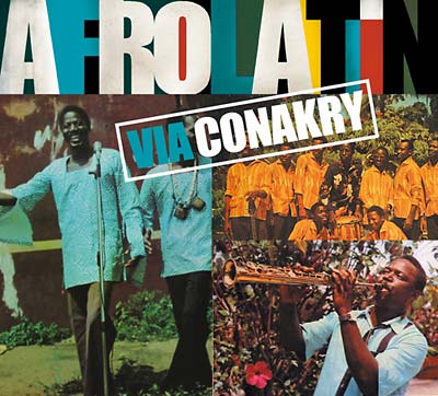 VA - Afro Latin Via Conakry | CD