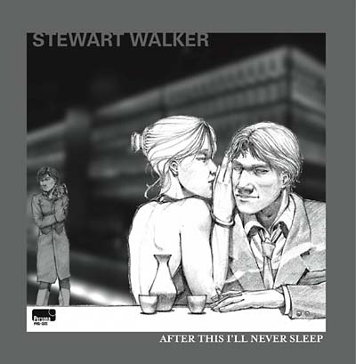 STEWART WALKER - After This I'll Never Sleep | Vinyl
