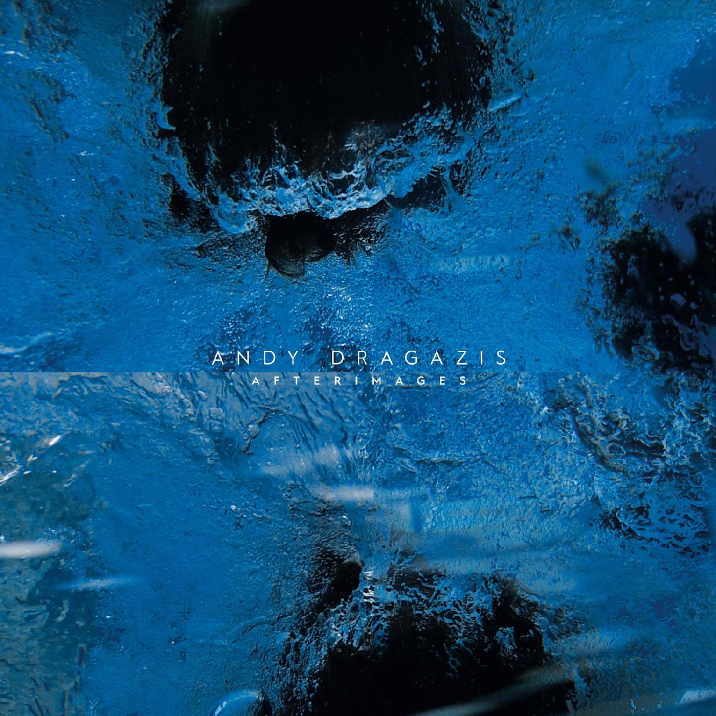 Andy Dragazis | Afterimages | Vinyl