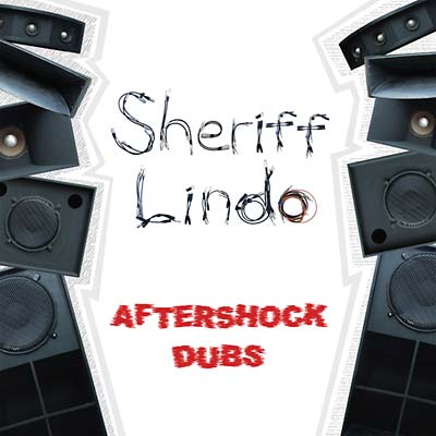 SHERIFF LINDO - Aftershock Dubs | CD