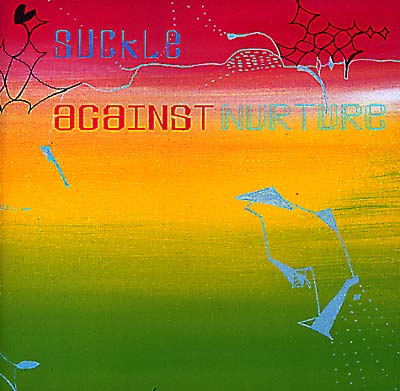 SUCKLE - Against Nurture | CD