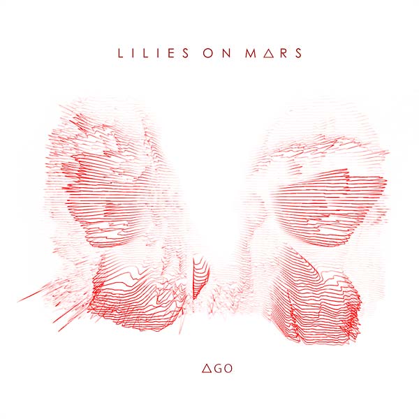 LILIES ON MARS - AGO | Vinyl