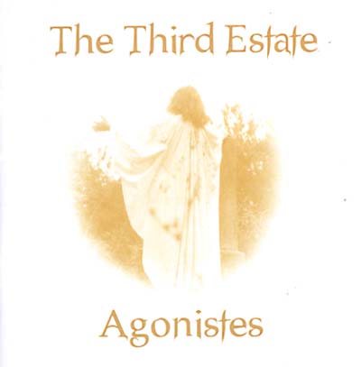 THE THIRD ESTATE - Agonistes | CD