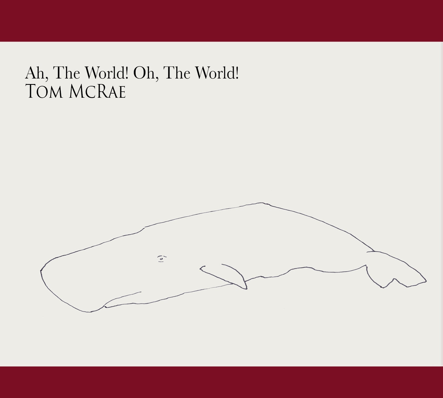 Tom McRae | Ah, The World! Oh, The World! | CD