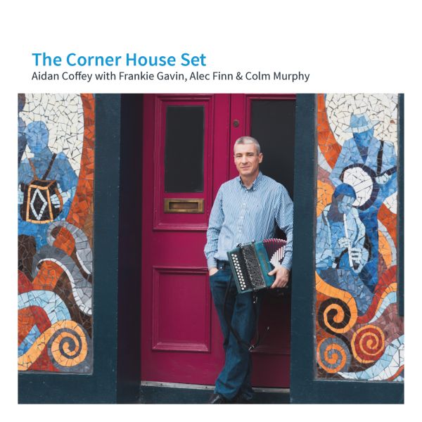 Aidan Coffey - The Corner House Set | CD